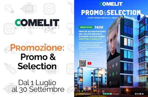 Comelit Promo & Selection: la promozione su antintrusione Vedo, Secur Hub, Ip Smart e sistema wifree e molto altro . Da Vegliolux e Idrocentro