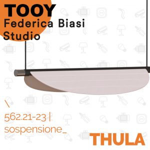 Tooy + Federica Biasi: 562.21 - 562.22 - 562.23 lampade thula sospensioni e applique