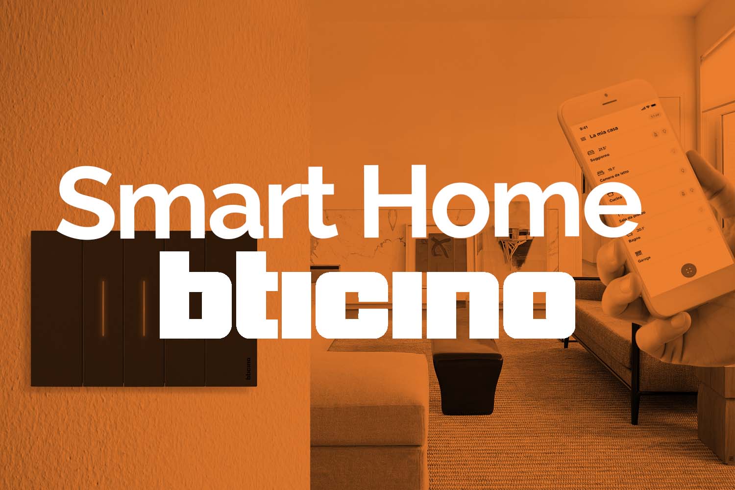BTicino Smart Home: il meglio della tecnologia domotica per la tua abitazione da Vegliolux, gli esperti delle elettroforniture e dell'illuminazione