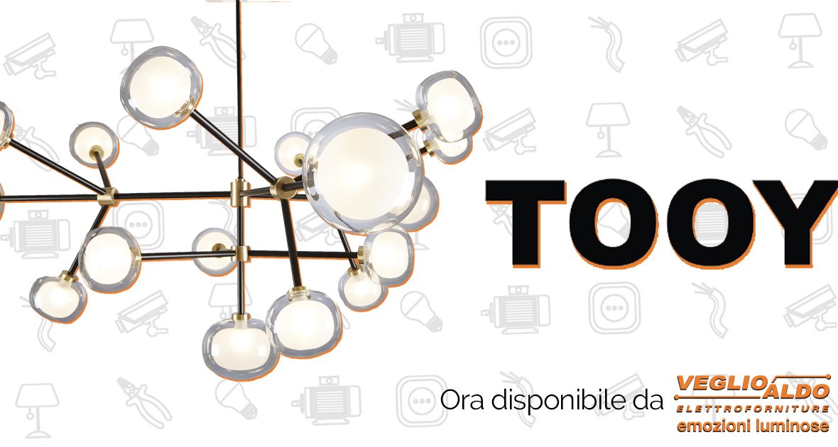 Tooy: i nuovi lampadari da Veglio Aldo, professionisti dell'Illuminazione Torino