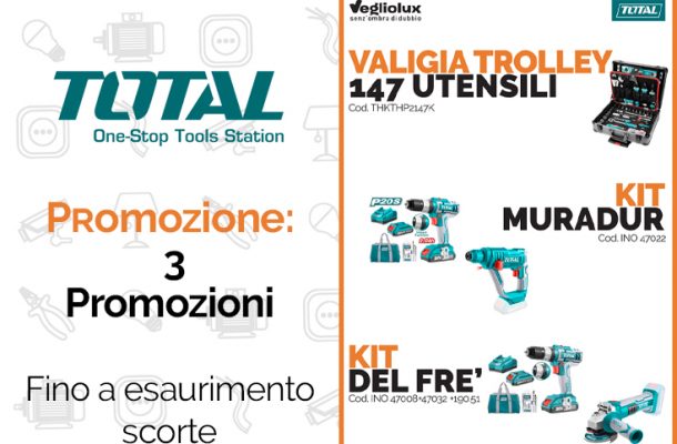 Total 3 Promo: la promozione su valigia con utensili, smerigliatrice circolare, tassellatore e trapano avvitatore . Da Vegliolux e Idrocentro